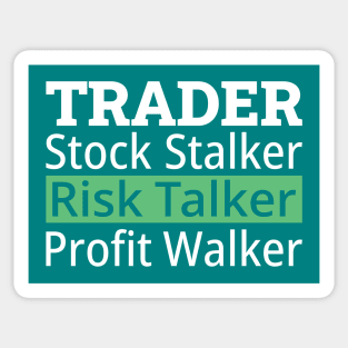 Stock Stalker, Risk Talker, Profit Walker Sticker